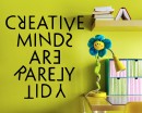 Quotes - Creative Minds Are Rarely Tidy Motivational Quote Wall Stickers Vinyl Lettering